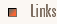 Links